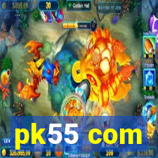 pk55 com